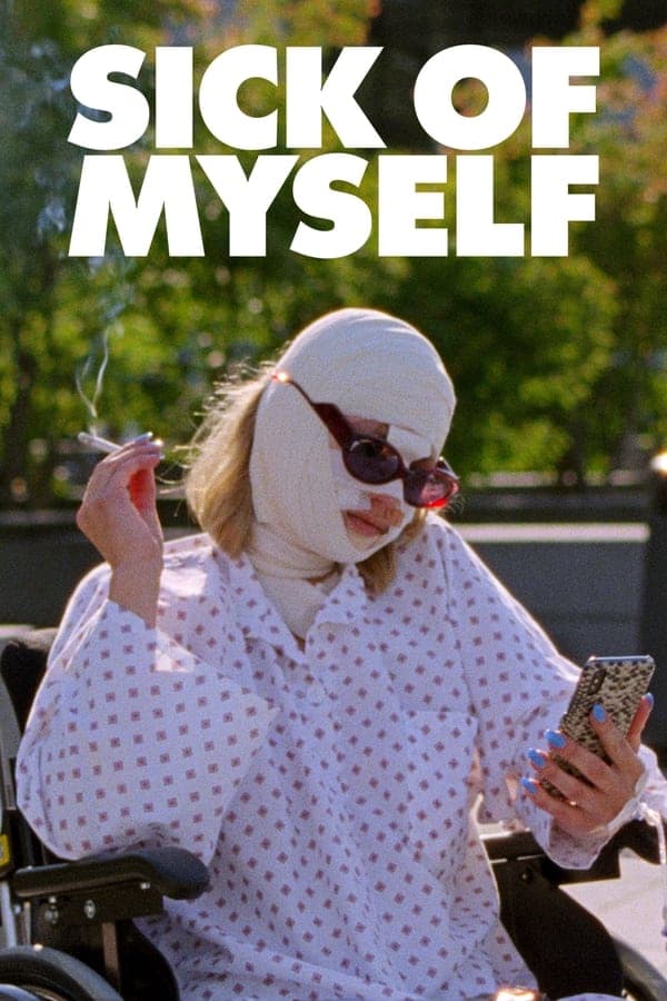 ดูหนังออนไลน์ฟรีเรื่อง Sick of Myself (2022) ซิค ออฟ มายเซลฟ์ ดูหนังออนไลน์ HD พากย์ไทย HD