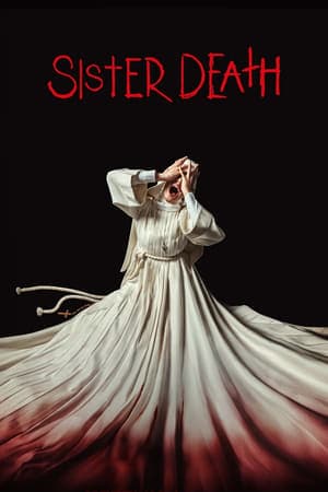 ดูหนังออนไลน์ฟรีเรื่อง Sister Death (Hermana muerte) (2023) ซิสเตอร์เดท ดูหนังออนไลน์ HD พากย์ไทย HD