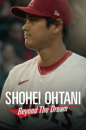 ดูหนังออนไลน์ฟรีเรื่อง Shohei Ohtani: Beyond the Dream (2023) ดูหนังออนไลน์ HD พากย์ไทย HD