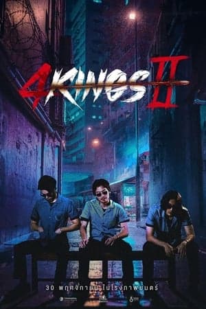 ดูหนังออนไลน์ฟรีเรื่อง 4 Kings 2 (2023) 4 คิงส์ 2 ดูหนังออนไลน์ HD พากย์ไทย HD