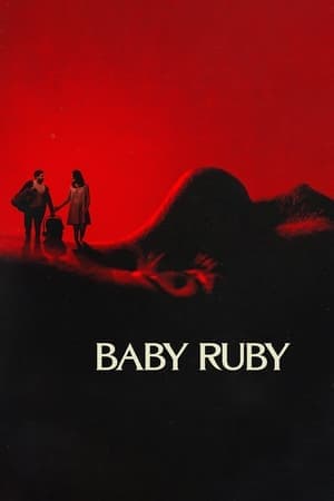 ดูหนังออนไลน์ฟรีเรื่อง Baby Ruby (2022) เบบี้ รูบี้ ดูหนังออนไลน์ HD พากย์ไทย HD