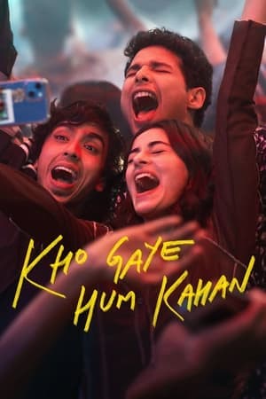 ดูหนังออนไลน์ฟรีเรื่อง Kho Gaye Hum Kahan (2023) เราหลงอยู่ที่ไหน ดูหนังออนไลน์ HD พากย์ไทย HD