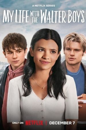 ดูหนังออนไลน์ฟรีเรื่อง My Life with the Walter Boys (2023) สาวน้อยกับหนุ่มๆ บ้านวอลเตอร์ ดูหนังออนไลน์ HD พากย์ไทย HD
