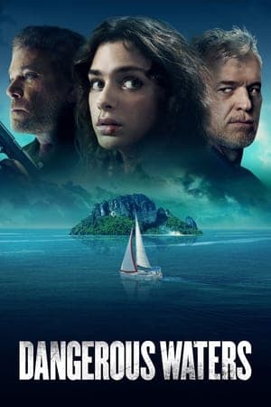ดูหนังออนไลน์ฟรีเรื่อง Dangerous Waters (2023) ดูหนังออนไลน์ HD พากย์ไทย HD