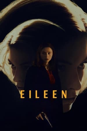 ดูหนังออนไลน์ฟรีเรื่อง Eileen (2023) ไอลีน ดูหนังออนไลน์ HD พากย์ไทย HD