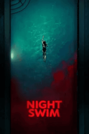 ดูหนังออนไลน์ฟรีเรื่อง Night Swim (2024) ค่ำคืนอย่าแหวกว่าย ดูหนังออนไลน์ HD พากย์ไทย HD