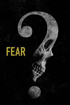 ดูหนังออนไลน์ฟรีเรื่อง Fear (2023) ดูหนังออนไลน์ HD พากย์ไทย HD