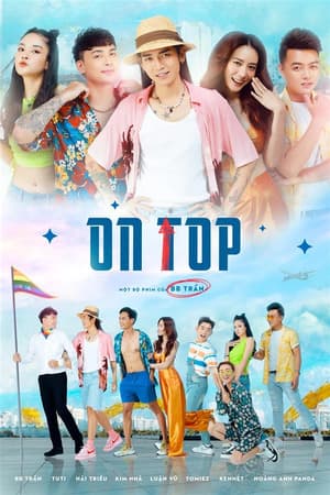 ดูหนังออนไลน์ฟรีเรื่อง On Top (Kèo Trên) (2023) ดูหนังออนไลน์ HD พากย์ไทย HD