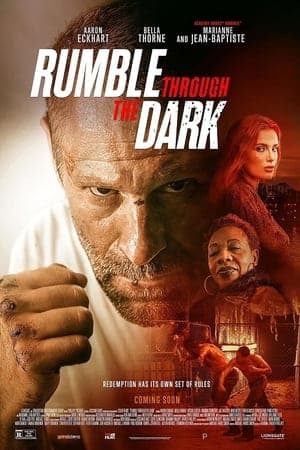 ดูหนังออนไลน์ฟรีเรื่อง Rumble Through the Dark (2023) ดูหนังออนไลน์ HD พากย์ไทย HD