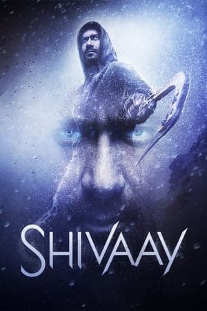 ดูหนังออนไลน์ฟรีเรื่อง Shivaay (2016) ไต่ระห่ำล่าเดนนรก ดูหนังออนไลน์ HD พากย์ไทย HD