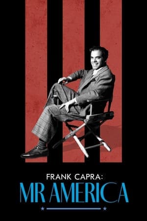 ดูหนังออนไลน์ฟรีเรื่อง Frank Capra: Mr. America (2023) แฟรงก์ คาปรา สุภาพบุรุษอเมริกา ดูหนังออนไลน์ HD พากย์ไทย HD