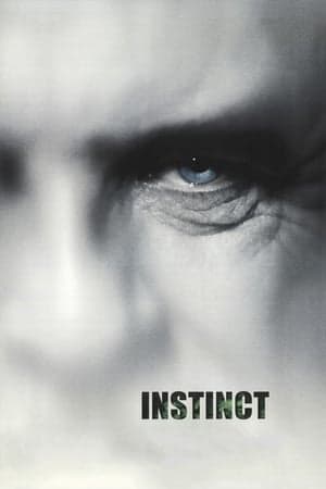 ดูหนังออนไลน์ฟรีเรื่อง Instinct (1999) บุรุษสัญชาตญาณดิบ ดูหนังออนไลน์ HD พากย์ไทย HD