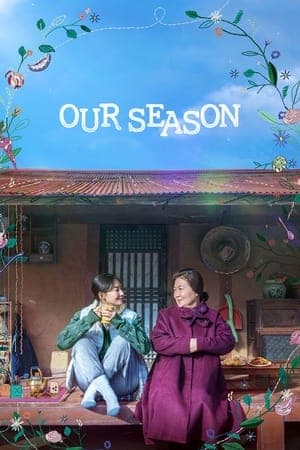 ดูหนังออนไลน์ฟรีเรื่อง Our Season (2023) ดูหนังออนไลน์ HD พากย์ไทย HD