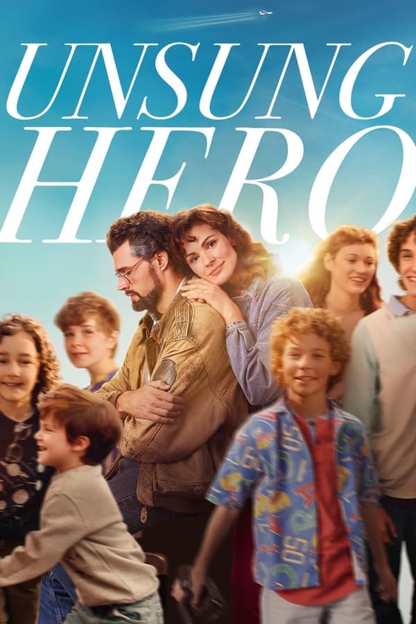 ดูหนังออนไลน์ฟรีเรื่อง Unsung Hero (2024) รัก ฝัน ศรัทธา ดูหนังออนไลน์ HD พากย์ไทย HD