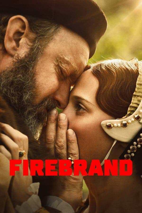 ดูหนังออนไลน์ฟรีเรื่อง Firebrand (2024) ดูหนังออนไลน์ HD พากย์ไทย HD