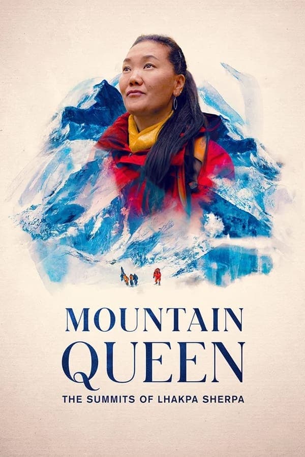 ดูหนังออนไลน์ฟรีเรื่อง Mountain Queen: The Summits of Lhakpa Sherpa (2024) ราชินีขุนเขา: ลัคปา เชอร์ปา ดูหนังออนไลน์ HD พากย์ไทย HD