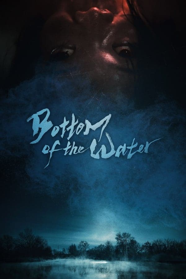 ดูหนังออนไลน์ฟรีเรื่อง Bottom of the Water (2023) ดูหนังออนไลน์ HD พากย์ไทย HD