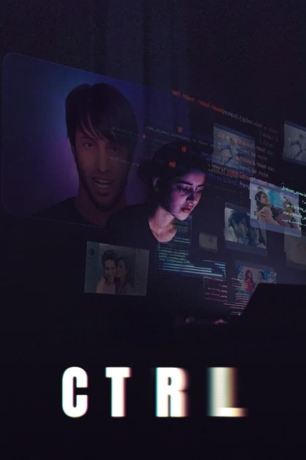 ดูหนังออนไลน์ฟรีเรื่อง CTRL (2024) คอนโทรล ดูหนังออนไลน์ HD พากย์ไทย HD