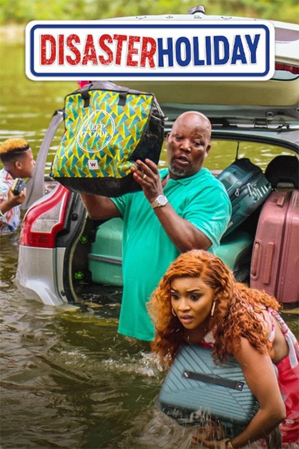 ดูหนังออนไลน์ฟรีเรื่อง Disaster Holiday (2024) ทริปวุ่นวายของชายว้าวุ่น ดูหนังออนไลน์ HD พากย์ไทย HD