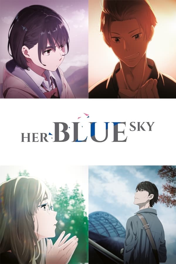 ดูหนังออนไลน์ฟรีเรื่อง Her Blue Sky (2019) ท้องฟ้าสีฟ้าของเธอ ดูหนังออนไลน์ HD พากย์ไทย HD