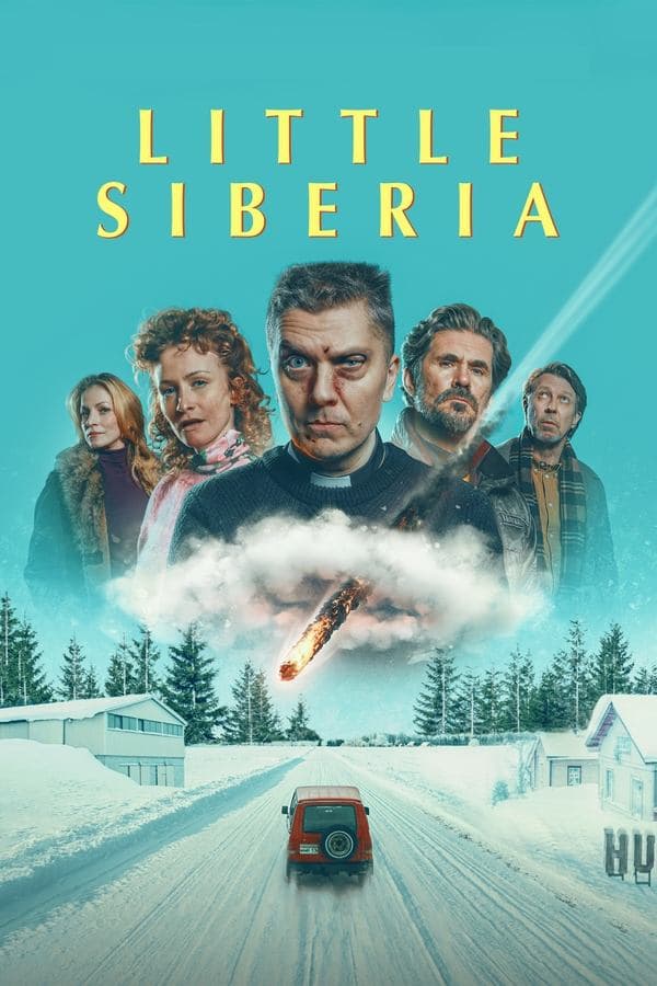 ดูหนังออนไลน์ฟรีเรื่อง Little Siberia (2025) ลิตเติ้ล​ ไซบีเรีย ดูหนังออนไลน์ HD พากย์ไทย HD