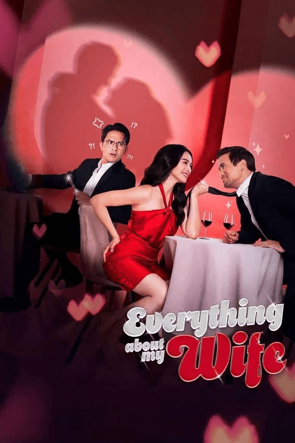 ดู Everything About My Wife (2025) แผนลวงรัก HD หนังโรแมนติก (Romance)