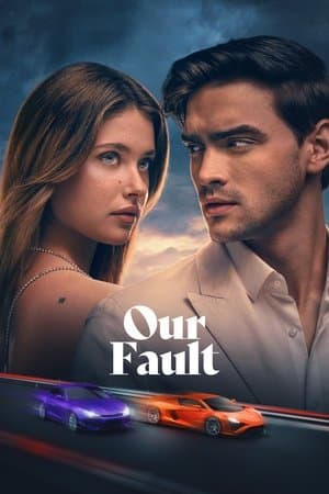 ดูหนังออนไลน์ฟรีเรื่อง Our Fault (2025) คำขอโทษ 3 ดูหนังออนไลน์ HD พากย์ไทย HD