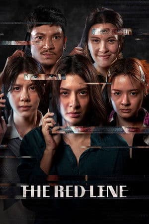 ดูหนังออนไลน์ฟรีเรื่อง The Red Line (2026) เส้นตาย สายลวง ดูหนังออนไลน์ HD พากย์ไทย HD