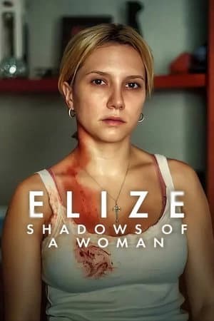 ดู Elize: Shadows of a Woman (2026) เอลีซ: หญิงสาวในเงาโศก HD จาก WeTV