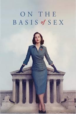 ดูหนังออนไลน์ฟรีเรื่อง On the Basis of Sex (2018) สตรีพลิกโลก ดูหนังออนไลน์ HD พากย์ไทย HD