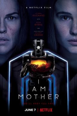 ดูหนังออนไลน์ฟรีเรื่อง I Am Mother (2019) หุ่นเหล็กโลกเรียกแม่ ดูหนังออนไลน์ HD พากย์ไทย HD