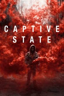 ดูหนังออนไลน์ฟรีเรื่อง Captive State (2019) สงครามปฏิวัติทวงโลก ดูหนังออนไลน์ HD พากย์ไทย HD