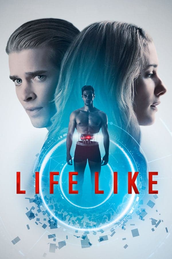 ดู Life Like (2019) HD หนังไซไฟ (Sci-Fi)