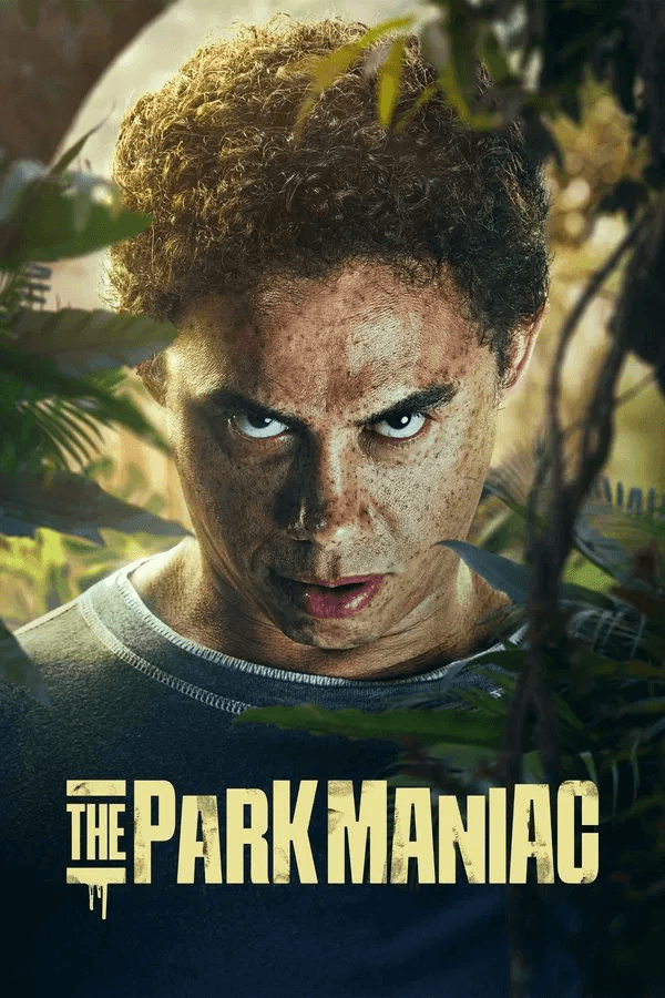ดูหนังออนไลน์ฟรีเรื่อง The Park Maniac (2024) ดูหนังออนไลน์ HD พากย์ไทย HD