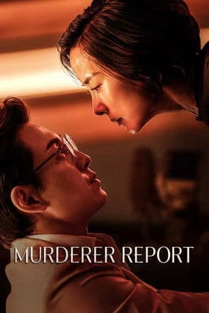ดูหนังออนไลน์ฟรีเรื่อง Murderer Report (2025) ดูหนังออนไลน์ HD พากย์ไทย HD