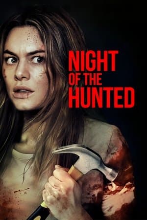 ดูหนังออนไลน์ฟรีเรื่อง Night of the Hunted (2023) คืนถูกล่า ดูหนังออนไลน์ HD พากย์ไทย HD