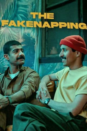 ดูหนังออนไลน์ฟรีเรื่อง The Fakenapping (2025) ลักหลอกๆ ไม่หยอกเล่น ดูหนังออนไลน์ HD พากย์ไทย HD