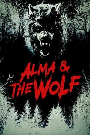 ดูหนังออนไลน์ฟรีเรื่อง Alma & the Wolf (2025) อัลมาและมนุษย์หมาป่า ดูหนังออนไลน์ HD พากย์ไทย HD