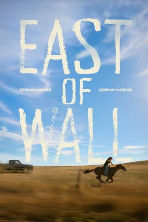 ดูหนังออนไลน์ฟรีเรื่อง East of Wall (2025) อีสต์ออฟวอลล์ ดูหนังออนไลน์ HD พากย์ไทย HD