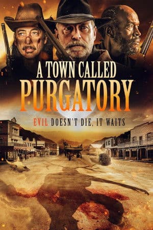 ดูหนังออนไลน์ฟรีเรื่อง A Town Called Purgatory (2025) ดูหนังออนไลน์ HD พากย์ไทย HD