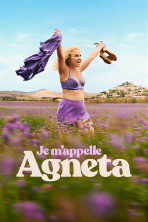 ดูหนังออนไลน์ฟรีเรื่อง Je m’appelle Agneta (2026) ฉันชื่ออักเนียต้า ดูหนังออนไลน์ HD พากย์ไทย HD
