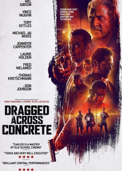 Dragged Across Concrete (2019) คนปล้นโจร