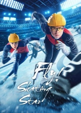 Fly Skating Star (2022) สเก็ตไกลให้ถึงฝัน