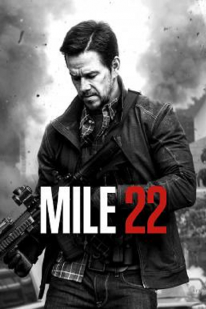 Mile 22 (2018) คนมหากาฬเดือดมหาประลัย