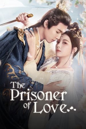 The Prisoner of Love (2025) ห้วงรักลิขิตแค้น