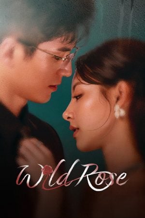 Wild Rose (2025) ทวงแค้นได้รัก