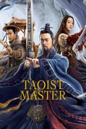 Taoist Master (2020) นักพรตจางแห่งหุบเขามังกรพยัคฆ์