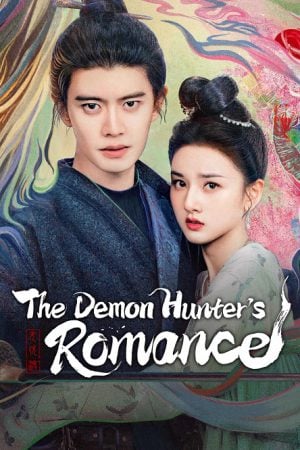 The Demon Hunter's Romance (2025) ล่าปีศาจพิฆาตรัก
