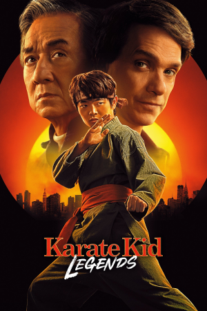 Karate Kid Legends (2025) คาราเต้ คิด ผนึกพลังตำนานนักสู้
