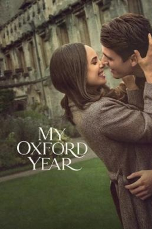 My Oxford Year (2025) อ็อกซ์ฟอร์ดในฝันของสาวอเมริกัน